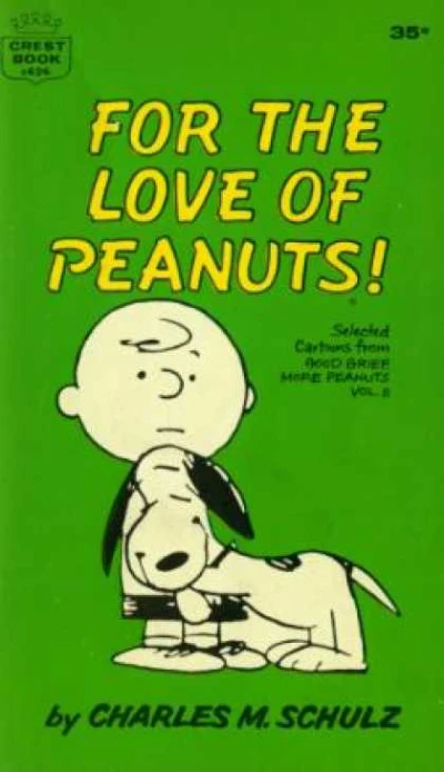 Cover of Fot the Love of Peanuts!