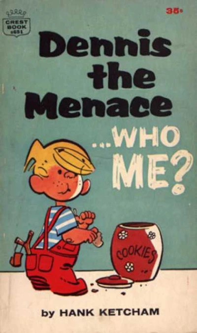 Cover of Dennis the Menace ... Who Me?