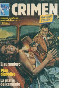 El curandero; Plan diabólico; La mafia del cemento