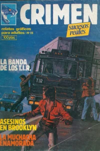 La banda de los TIR; Asesinos en Brooklyn; La muchacha enamorada