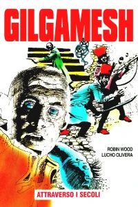 Gilgamesh 3: Attraverso i secoli