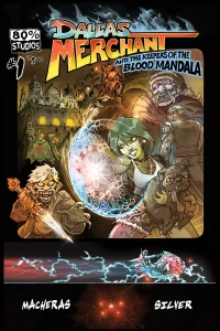 Dallas Merchant and the Keepers of the Blood Mandala: Part 1