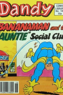 Bananaman and the "Auntie" Social Club