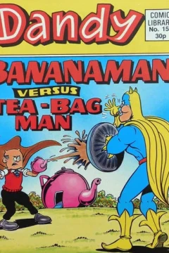 Bananaman Versus Tea-Bag Man