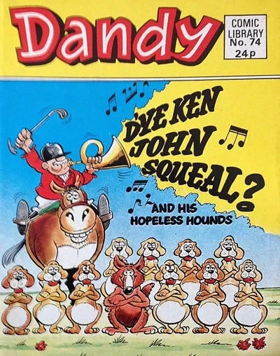 Cover of D'Ye Ken John Squeal? And His Hopeless Hounds
