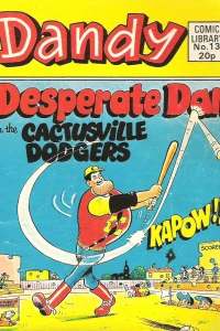 Desperate Dan in the Cactusville Dodgers