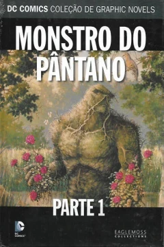 Monstro do Pantano Parte 1