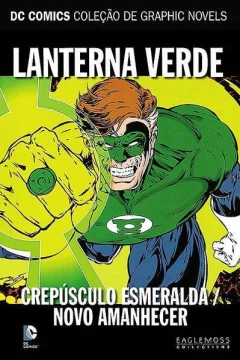 Lanterna Verde: Crepusculo Esmeralda / Novo Amanhecer