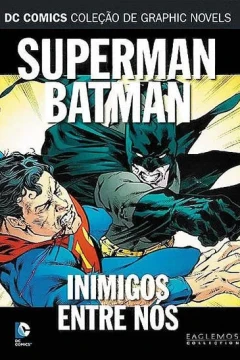 Superman Batman Inimigos Entre Nos