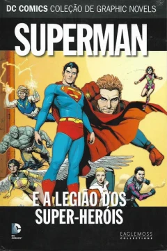 Superman e a Legiao Dos Super-Herois