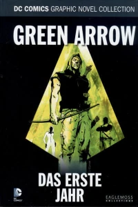Green Arrow - Das erste Jahr