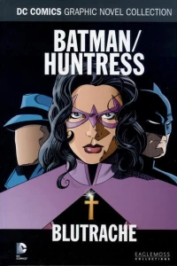 Batman / Huntress - Blutrache
