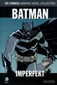 Batman - Imperfekt