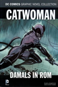 Catwoman - Damals in Rom