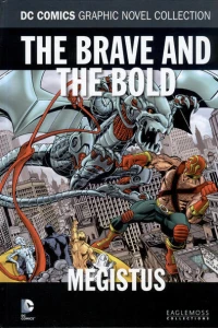 The Brave and the Bold - Megistus