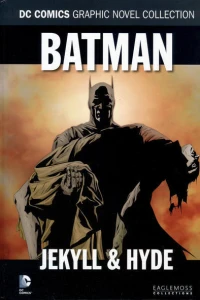 Batman - Jekyll & Hyde