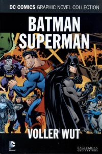 Batman / Superman - Voller Wut
