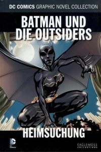 Batman und die Outsiders - Heimsuchung