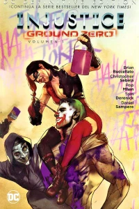 Injustice Ground Zero Volumen 1