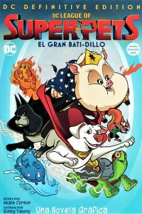 Dc League of Superpets el Gran Bati-Dillo