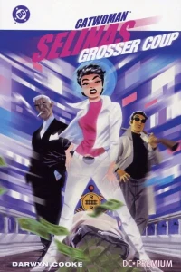 Catwoman: Selinas grosser Coup