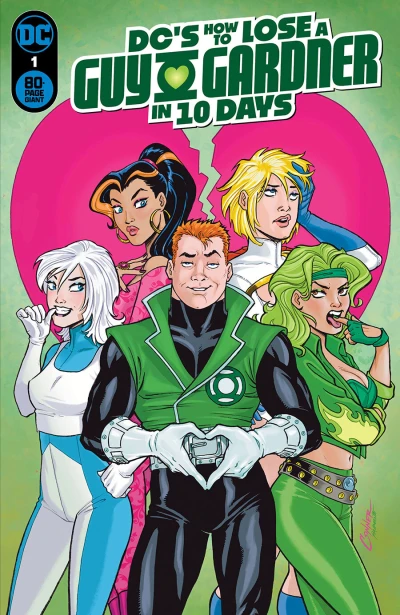 Cover of How to Lose a Guy Gardner in 10 Days; Robots Are Red, Androids Are Blue; Golden Pairs; Too Many First Dates; Never Been Kissed; Love's a Stretch; Say Yes to the Mess; Date Night