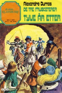 De Tre Musketerer: Tyve ar Etter
