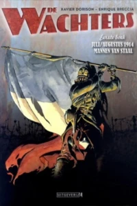 Juli/augustus 1914 Mannen van staal