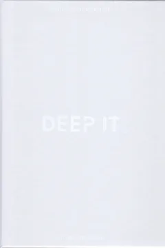Deep It