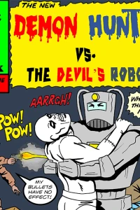 Demon Hunter vs. The Devil's Robot