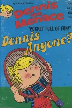 Dennis Anyone?