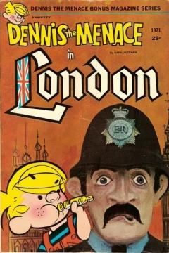 Dennis the Menace in London