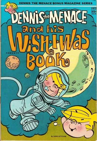 Cover of Dennis the Menace and the Wish-I-Was Book