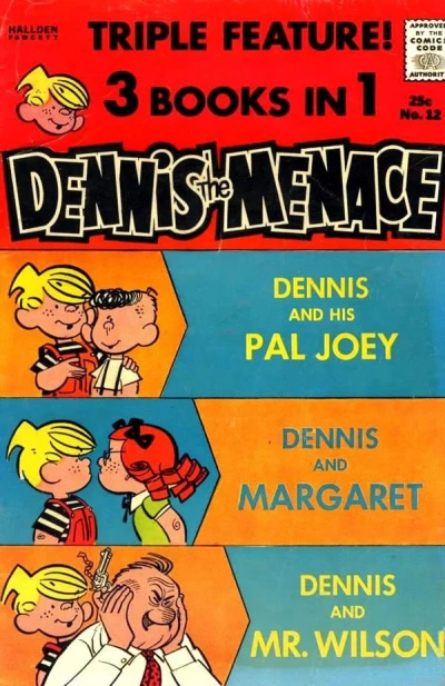 Cover of Dennis and His Pal Joey ; Dennis and Margaret ; Dennis and Mr. Wilson