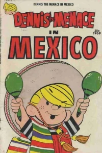 Dennis the Menace in Mexico