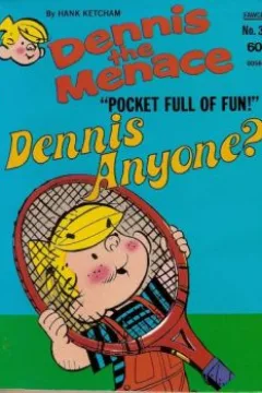 Dennis Anyone?