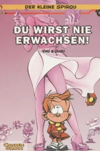 Du wirst nie erwachsen!