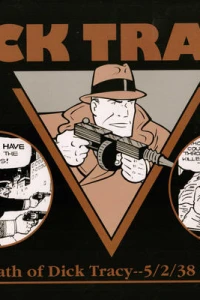 The Death of Dick Tracy--5/2/38 to 7/24/38