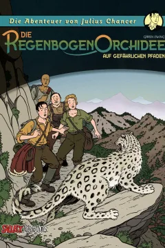 Die Regenbogenorchidee II - Auf gefährlichen Pfaden