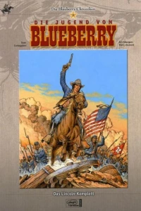 Die Jugend von Blueberry - Das Lincoln-Komplott