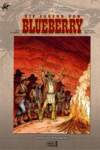 Die Jugend von Blueberry - Schatten der Vergangenheit