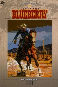 Leutnant Blueberry - Der verlorene Reiter