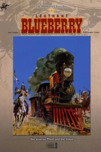 Leutnant Blueberry - Das eiserne Pferd und die Sioux