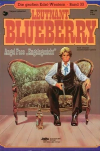 Leutnant Blueberry - Angel Face "Engelsgesicht"