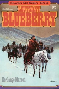 Leutnant Blueberry - Der lange Marsch