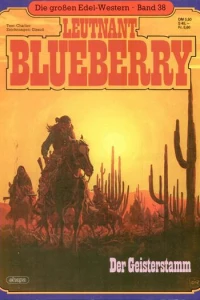Leutnant Blueberry - Der Geisterstamm