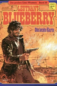 Leutnant Blueberry - Die letzte Karte