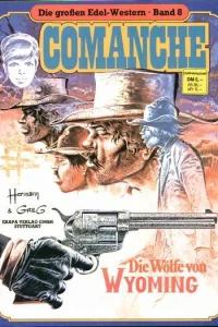 Comanche - Die Wölfe von Wyoming