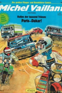 Michel Vaillant - Rallye der tausend Tränen: Paris - Dakar!