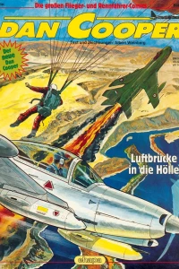 Dan Cooper: Luftbrücke in die Hölle